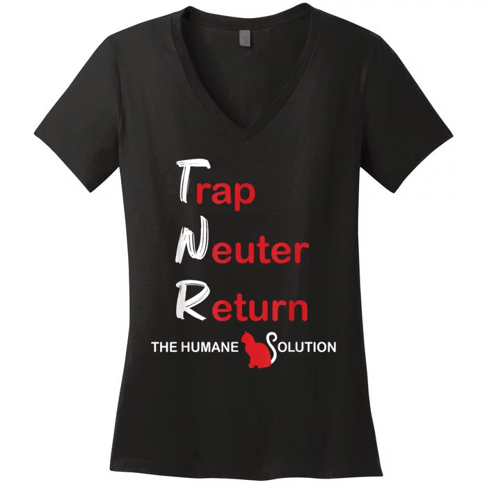 Trap Neuter Return The Humane Solution Women's V-Neck T-Shirt