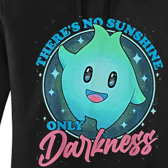 Theres No Sunshine Only Darkness Lumalee Luma Star Cute Game Lover Women's Pullover Hoodie