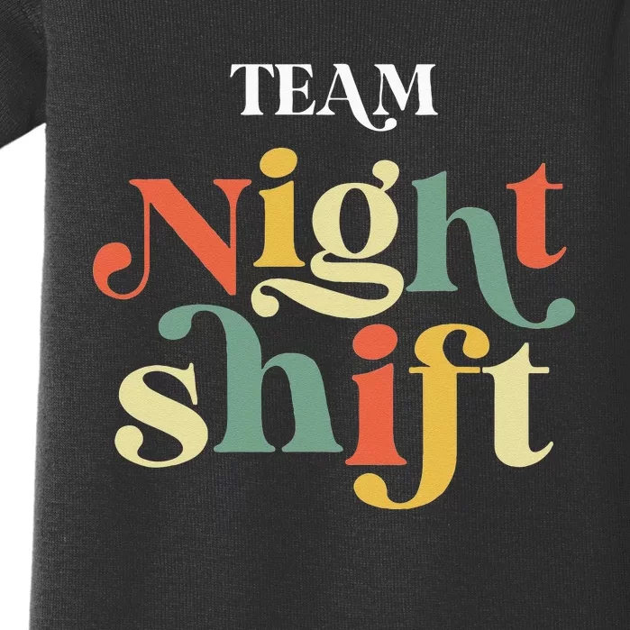 TEAM Night Shift Nurse ICU Nurse Team Critical Care Trauma Baby Bodysuit