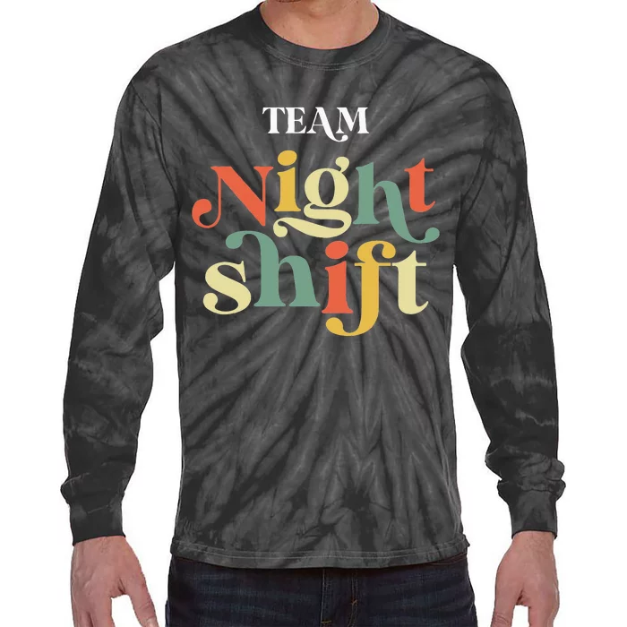 TEAM Night Shift Nurse ICU Nurse Team Critical Care Trauma Tie-Dye Long Sleeve Shirt