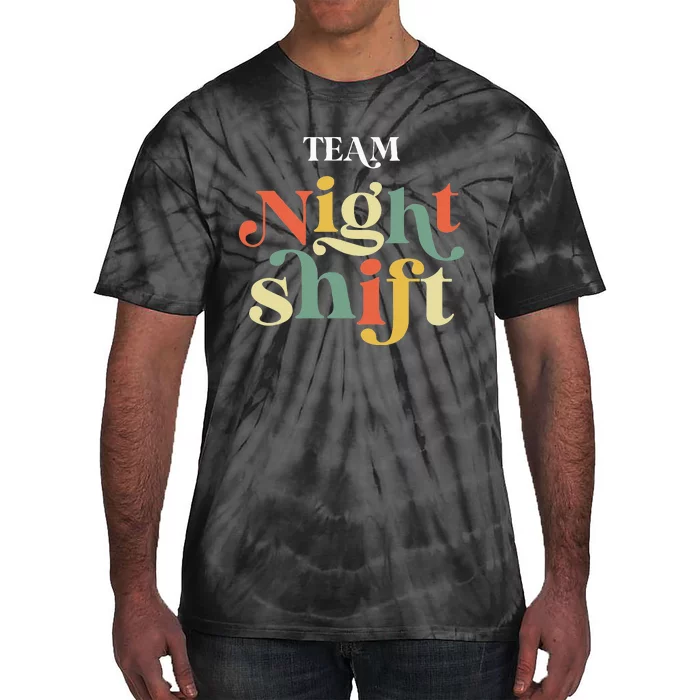 TEAM Night Shift Nurse ICU Nurse Team Critical Care Trauma Tie-Dye T-Shirt