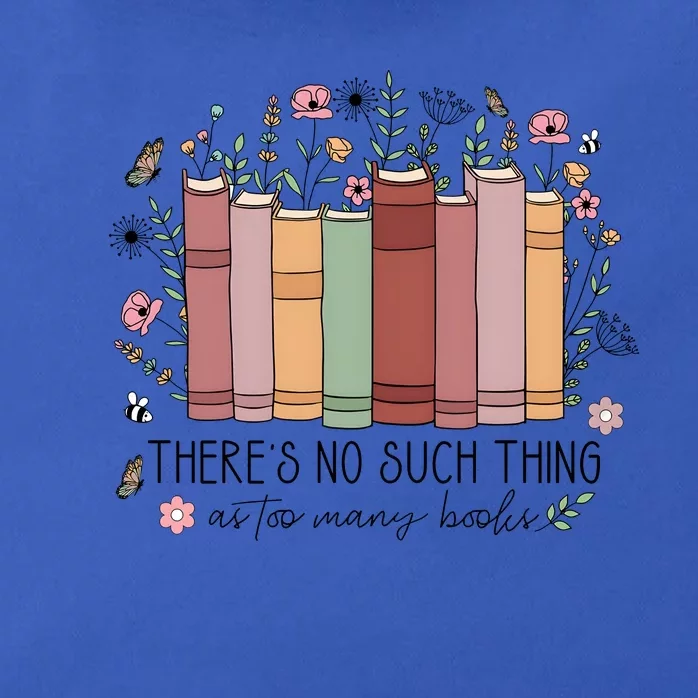 There’S No Such Thing As Too Many Books Zip Tote Bag