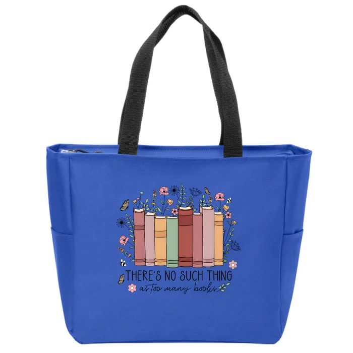 There’S No Such Thing As Too Many Books Zip Tote Bag