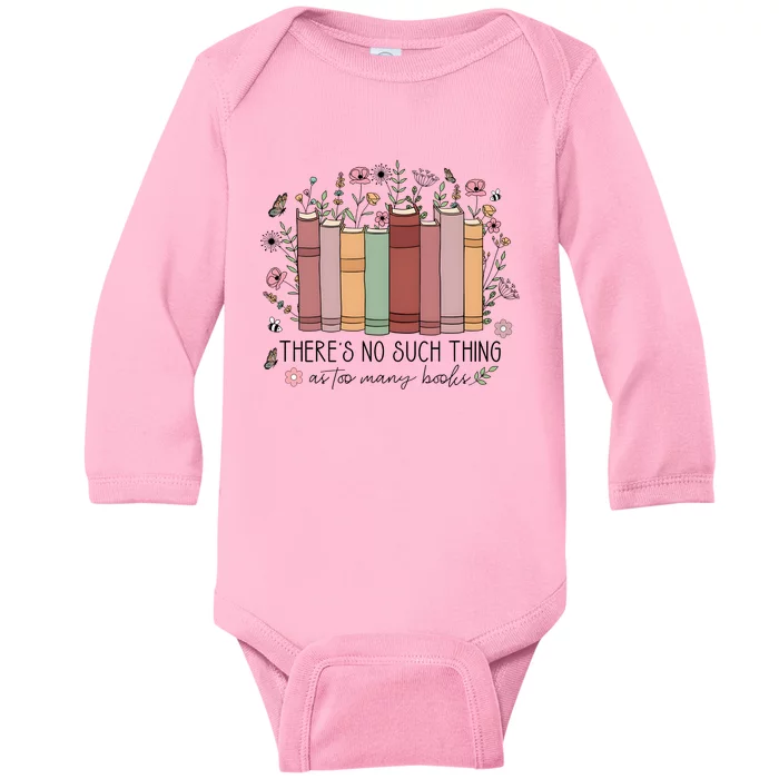 There’S No Such Thing As Too Many Books Baby Long Sleeve Bodysuit