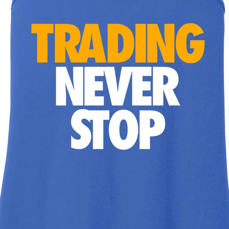 Trading Never Stop Cryptocurrency Gift Ladies Essential Tank