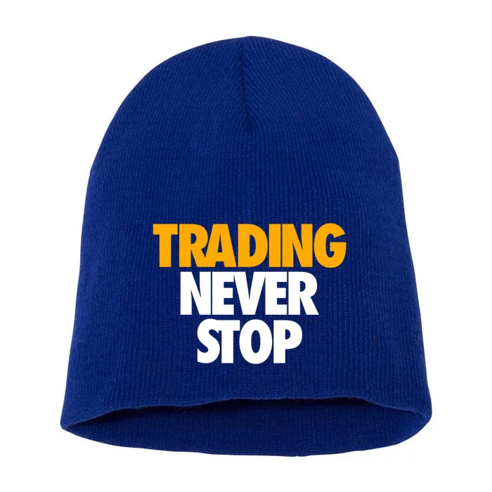 Trading Never Stop Cryptocurrency Gift Short Acrylic Beanie