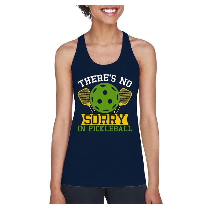 There's No Sorry In Pickleball Gift For Pickleball Team Women's Racerback Tank