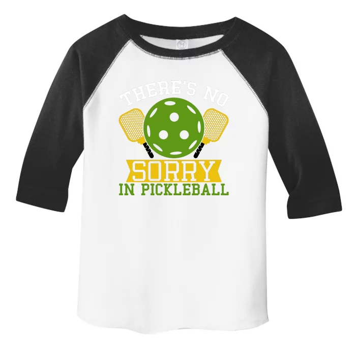 There's No Sorry In Pickleball Gift For Pickleball Team Toddler Fine Jersey T-Shirt