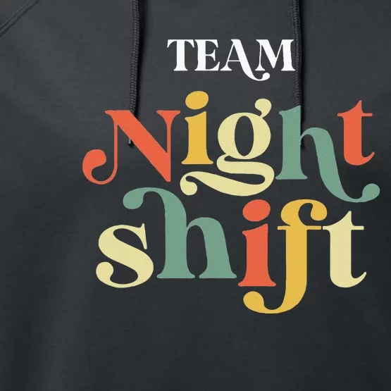 TEAM Night Shift Nurse ICU Nurse Team Critical Care Trauma Performance Fleece Hoodie