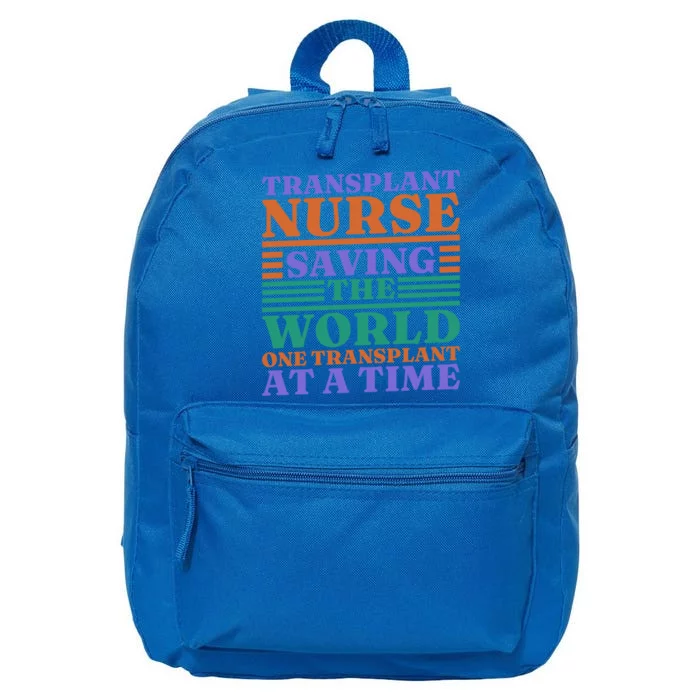 Transplant Nurse Saving The World Organ Transplant Cute Gift 16 in Basic Backpack