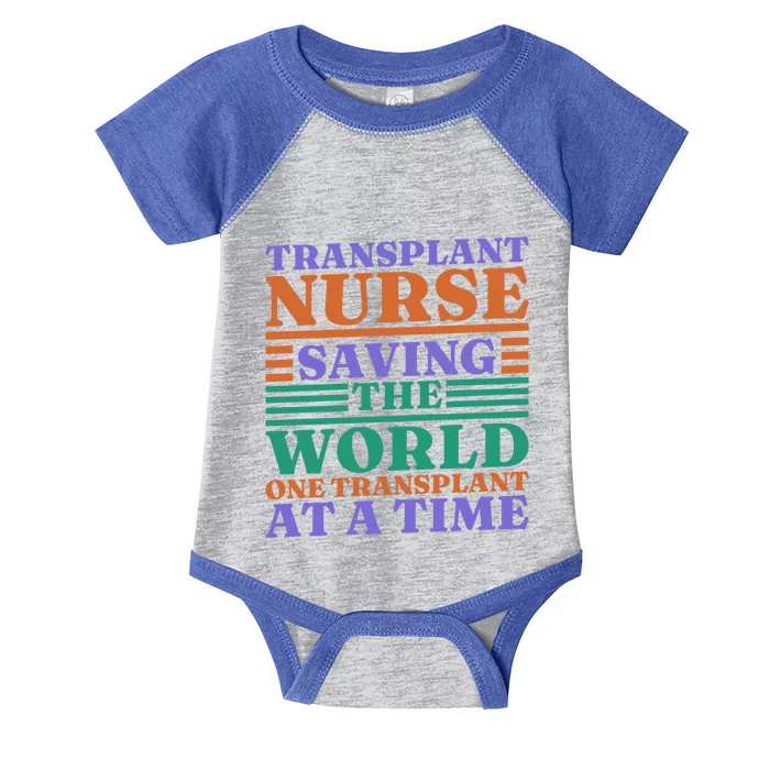 Transplant Nurse Saving The World Organ Transplant Cute Gift Infant Baby Jersey Bodysuit