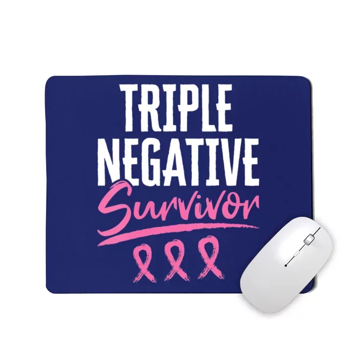 Triple Negative Survivor Breast Cancer Awareness TNBC Mousepad