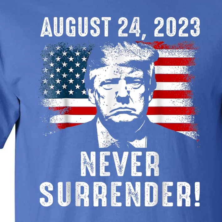 Trump Never Surrender Donald Trump Mugshot 2024 Tall T-Shirt