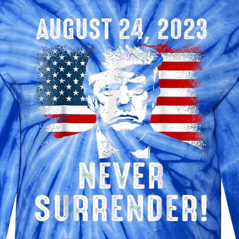 Trump Never Surrender Donald Trump Mugshot 2024 Tie-Dye Long Sleeve Shirt