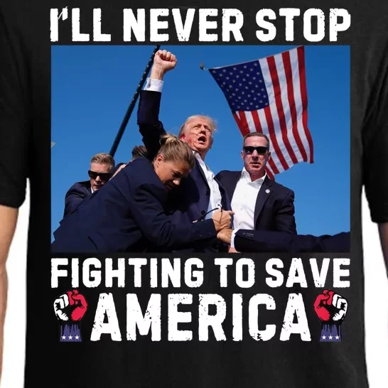 Trump Never Stop Fighting To Save America Shot Assassination Attempt 2024 Pajama Set