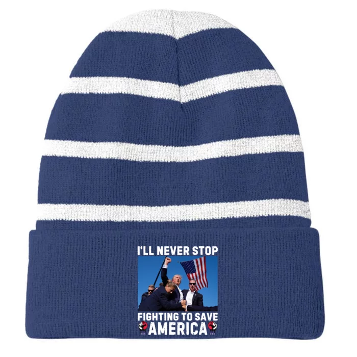 Trump Never Stop Fighting To Save America Shot Assassination Attempt 2024 Striped Beanie with Solid Band