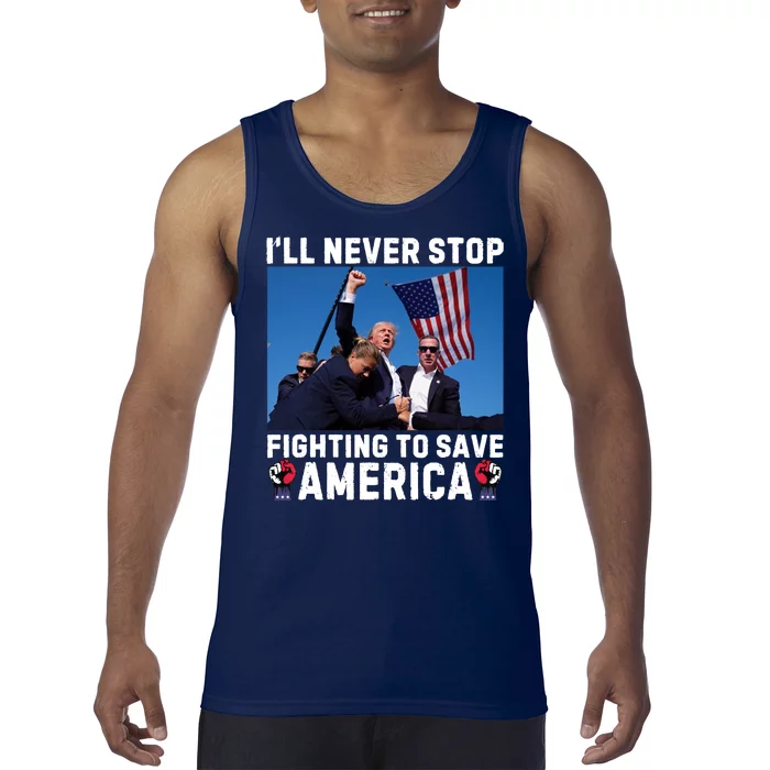 Trump Never Stop Fighting To Save America Shot Assassination Attempt 2024 Tank Top