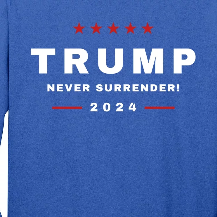 Trump Never Surrender! 4th Of July Usa Maga Patriotic Cool Gift Tall Long Sleeve T-Shirt