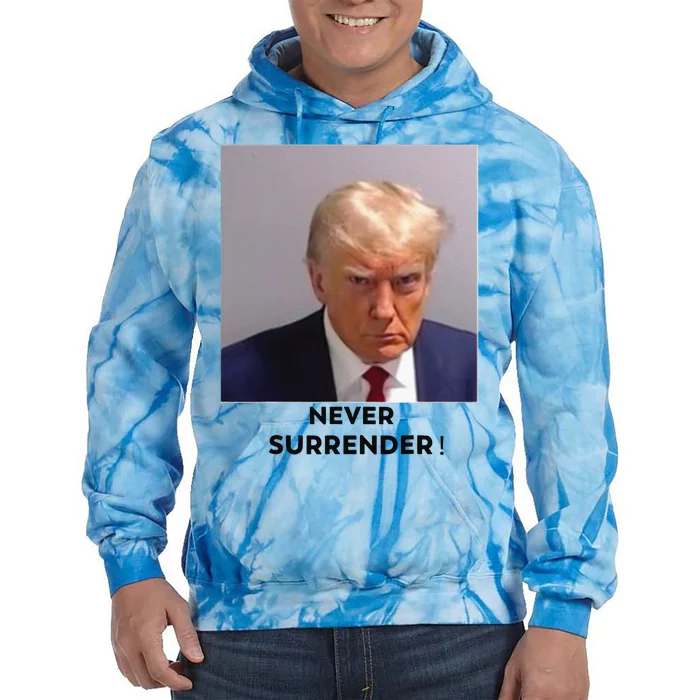 Trump Never Surrender Mug Shot Tie Dye Hoodie