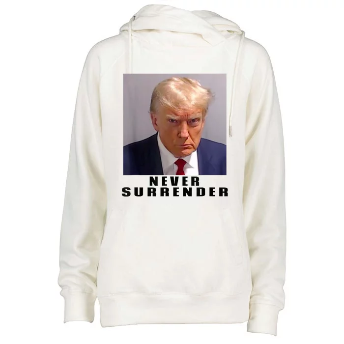 Trump never surrender Donald Trump Mugshot 2024 Womens Funnel Neck Pullover Hood