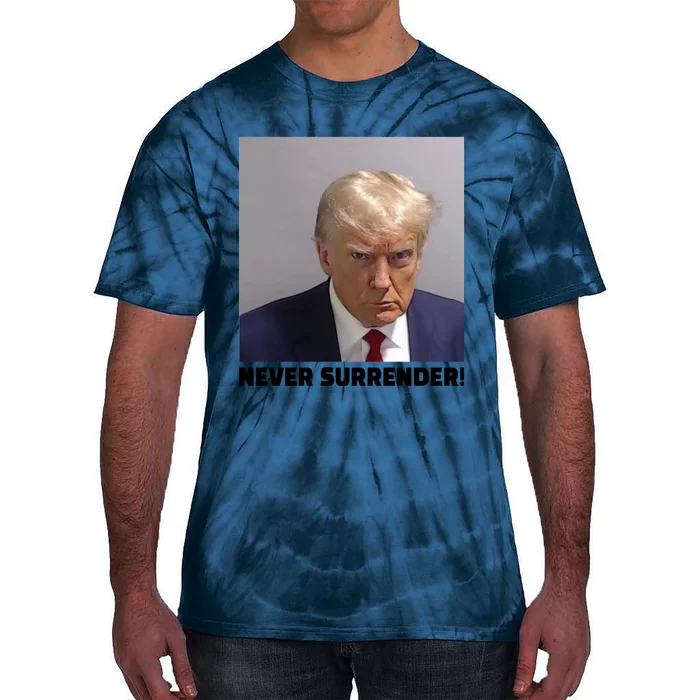 Trump never surrender Donald Trump Mugshot 2024 Tie-Dye T-Shirt