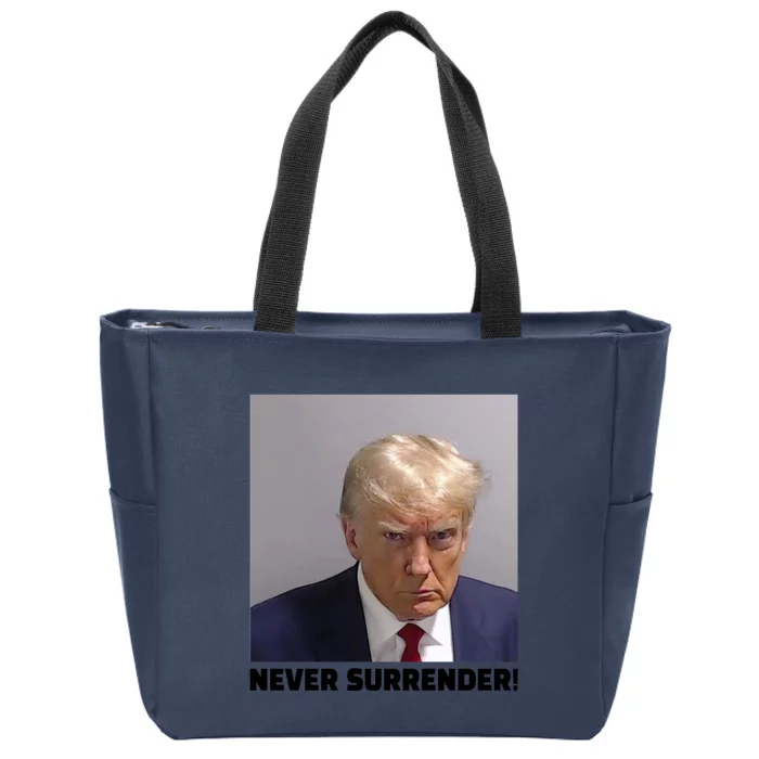 Trump never surrender Donald Trump Mugshot 2024 Zip Tote Bag