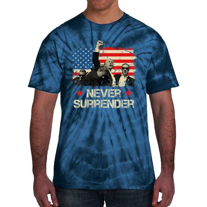 Trump Never Surrender American Flag Pennsylvania Trump Rally Shooting Tie-Dye T-Shirt