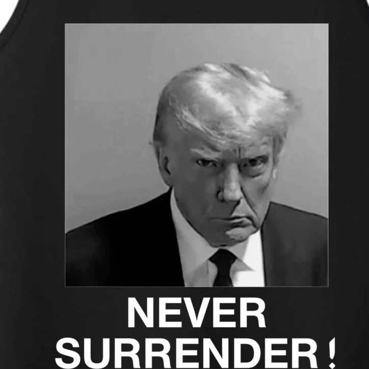 Trump never surrender Donald Trump Mugshot 2024 Performance Tank