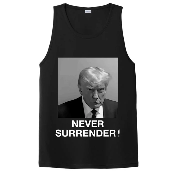 Trump never surrender Donald Trump Mugshot 2024 Performance Tank