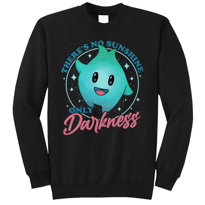 Theres No Sunshine Only Darkness Lumalee Luma Star Cute Game Lover Tall Sweatshirt