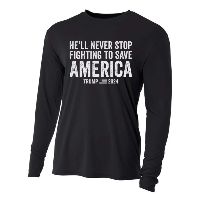 Trump Never Stop Fighting Save America 2024 Cooling Performance Long Sleeve Crew