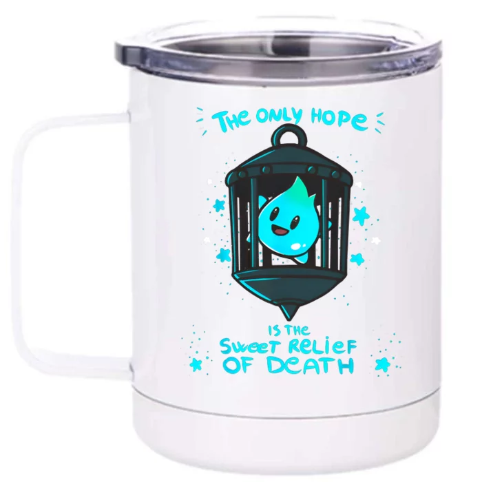 Theres No Sunshine Only Darkness Luma Star The Only Hope Is The Sweet Front & Back 12oz Stainless Steel Tumbler Cup