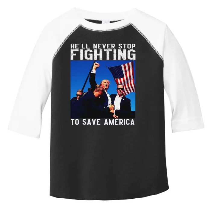 Trump Never Stop Fighting Save America Humor Toddler Fine Jersey T-Shirt