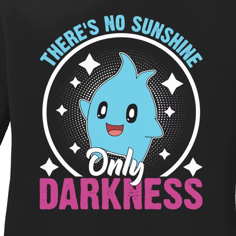 Theres No Sunshine Only Darkness Lumalee Luma Star Cute Game Lover Ladies Long Sleeve Shirt