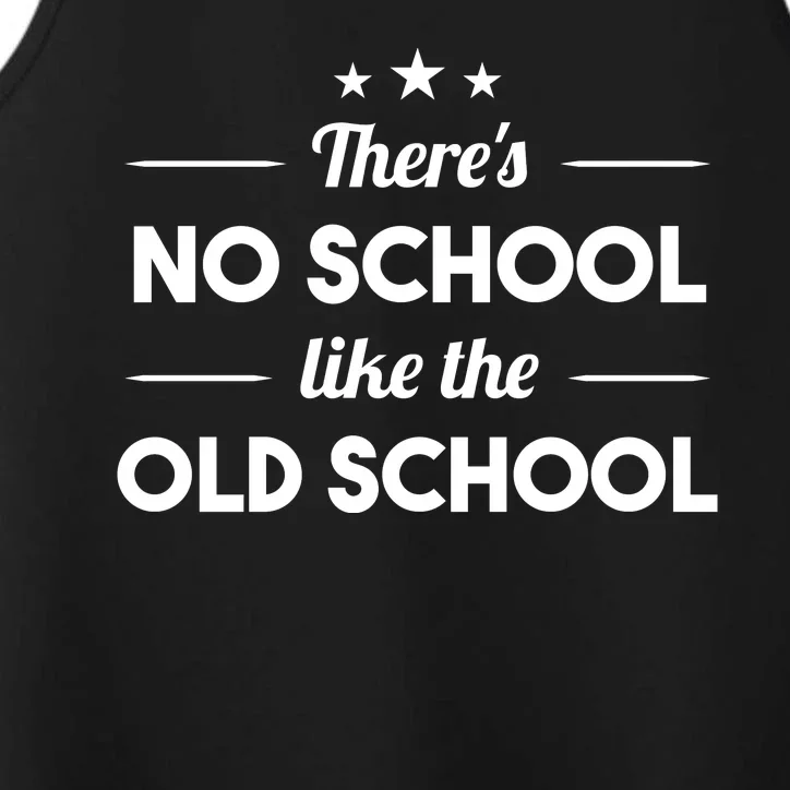 There's No School Like Old School Performance Tank