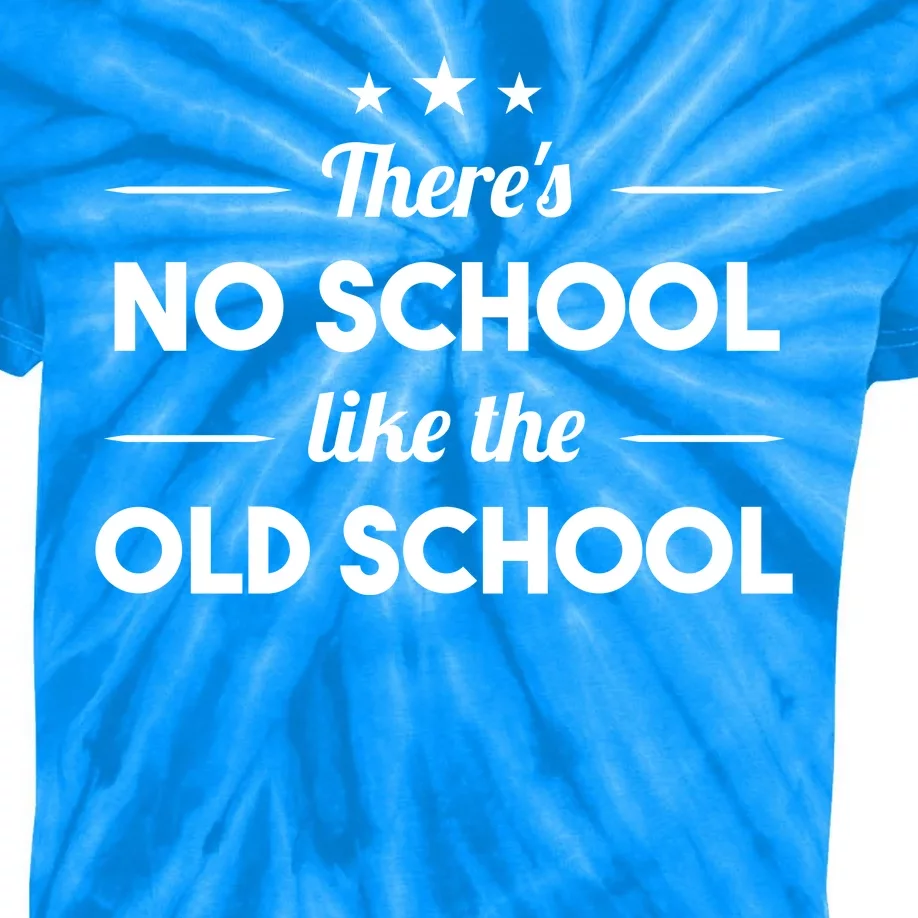 There's No School Like Old School Kids Tie-Dye T-Shirt