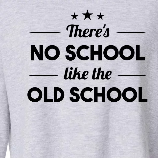 There's No School Like Old School Cropped Pullover Crew