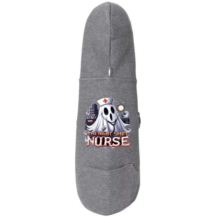 The Night Shift Nurse Spooky Ghost Nurse Halloween Graphic Doggie 3-End Fleece Hoodie