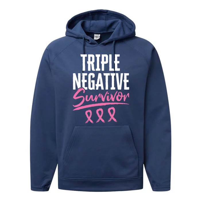 Triple Negative Survivor Breast Cancer Awareness Tnbc Gift Performance Fleece Hoodie