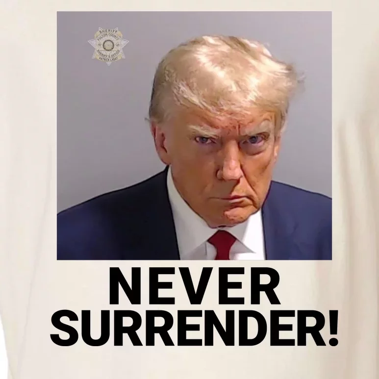 Trump Never Surrender Mugshot Booking Trump Mugshot 2024 Georgia Trump Mugshot Garment-Dyed Women's Muscle Tee