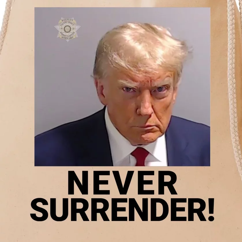 Trump Never Surrender Mugshot Booking Trump Mugshot 2024 Georgia Trump ...