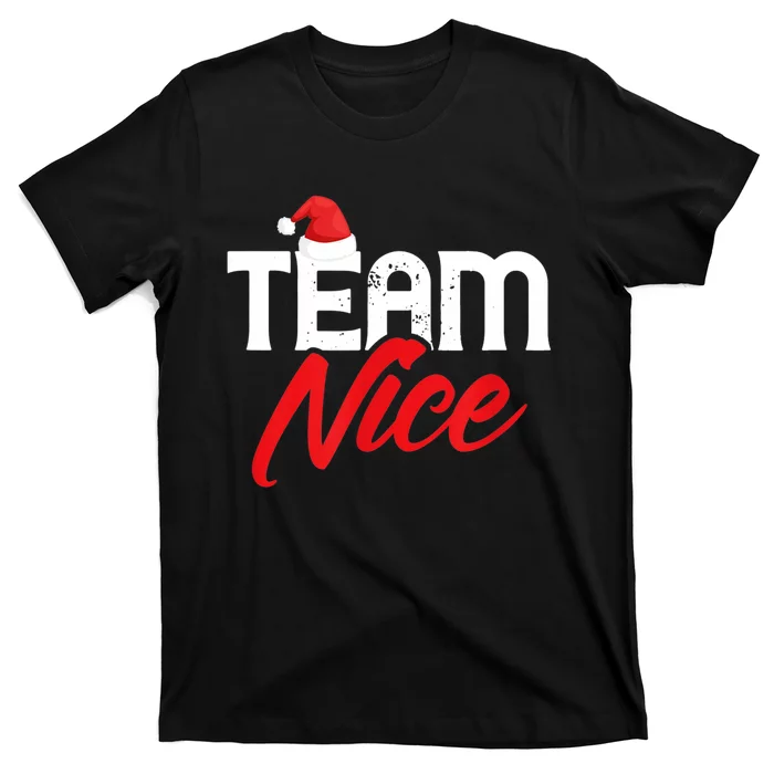 Team Nice Shirt Funny Couple Matching Outfit Team Naughty TShirt T-Shirt