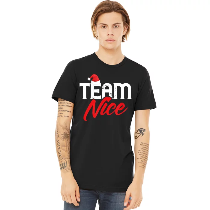 Team Nice Shirt Funny Couple Matching Outfit Team Naughty TShirt Premium T-Shirt