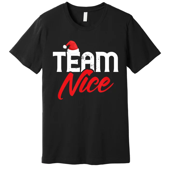 Team Nice Shirt Funny Couple Matching Outfit Team Naughty TShirt Premium T-Shirt