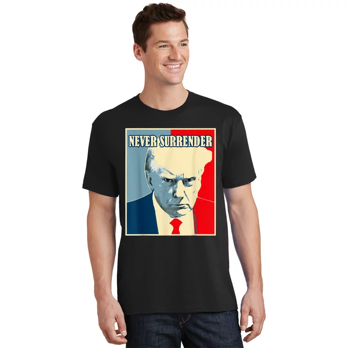 Trump Never Surrender Donald Trump Mugshot 2024 T-Shirt