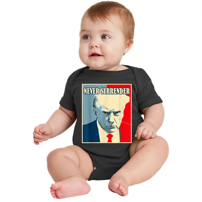 Trump Never Surrender Donald Trump Mugshot 2024 Baby Bodysuit