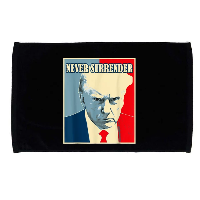 Trump Never Surrender Donald Trump Mugshot 2024 Microfiber Hand Towel