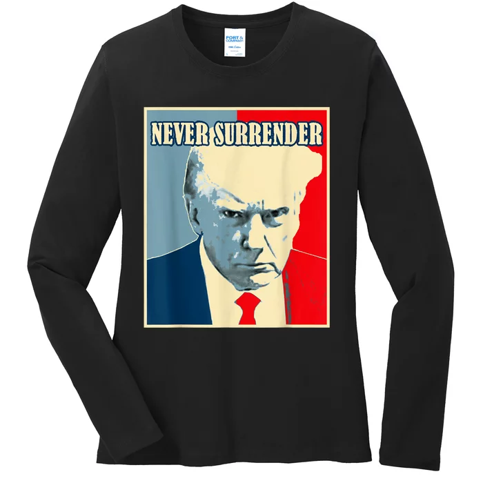 Trump Never Surrender Donald Trump Mugshot 2024 Ladies Long Sleeve Shirt