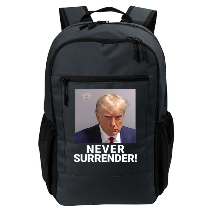 Trump Never Surrender Mugshot Booking Georgia Trump Mugshot Trump Mugshot 2024 Daily Commute Backpack