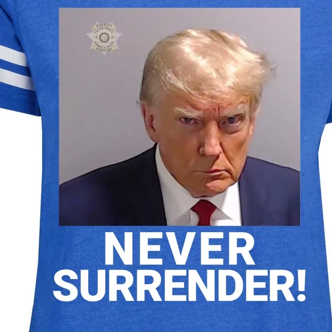 Trump Never Surrender Mugshot Booking Georgia Trump Mugshot Trump Mugshot 2024 Enza Ladies Jersey Football T-Shirt